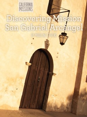 cover image of Discovering Mission San Gabriel Arcángel